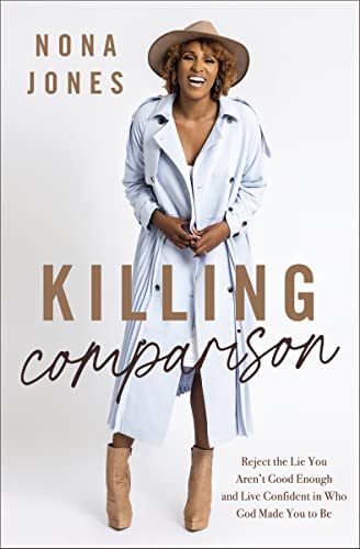 Killing Comparison: Reject the Lie You Aren't Good Enough and