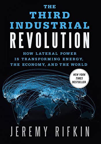 The Third Industrial Revolution: How Lateral Power Is Transforming Energy,