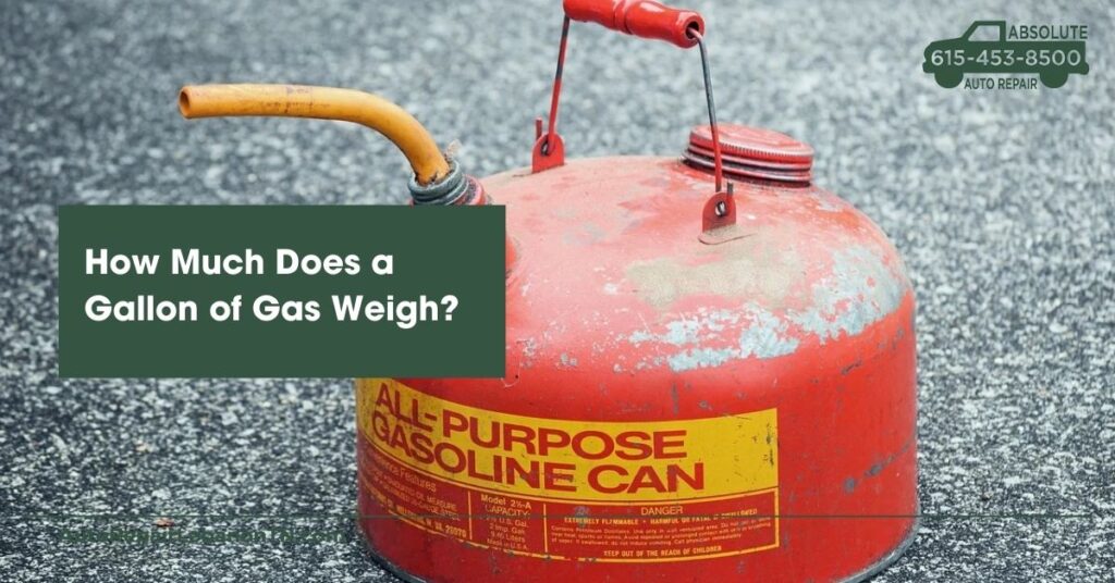 How Much Does a Gallon of Gas Weigh