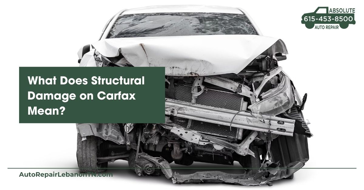 What Does Structural Damage on Carfax Mean