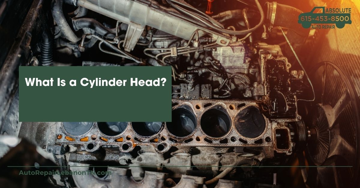 What Is a Cylinder Head
