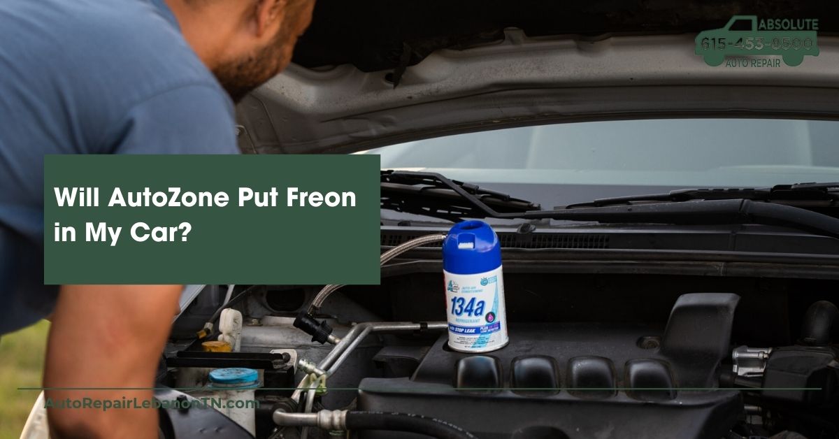 Will AutoZone Put Freon in My Car